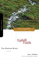 Passion Story, The: Uphill Faith (New Community)
