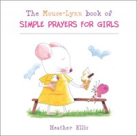 Mouse-Lynn Book of Simple Prayers for Girls