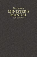 Nelson's Minister's Manual KJV Edition (Hard Cover)
