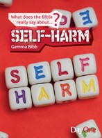 What Does The Bible Really Say About...Self-Harm (Paperback)