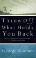 Throw Off What Holds You Back (Paperback)