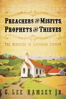 Preachers and Misfits, Prophets and Thieves (Paperback)
