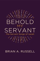Behold My Servant (Paperback)