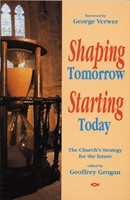 Shaping Tomorrow, Starting Today (Paperback)
