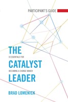 The Catalyst Leader Participant's Guide (Paperback)