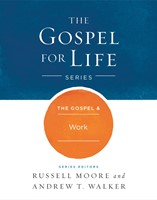 The Gospel & Work (Hard Cover)