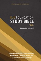 KJV Foundation Study Bible (Hard Cover)