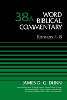 Romans 1-8, Volume 38A (Hard Cover)