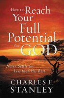 How To Reach Your Full Potential For God (Paperback)
