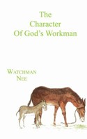 The Character of God's Workman (Paperback)