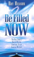 Be Filled Now (Paperback)