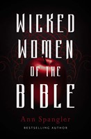 Wicked Women Of The Bible (Paperback)