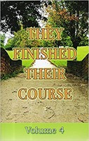 They Finished Their Course Vol 4 (Paperback)