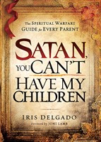 Satan, You Can't Have My Children (Paperback)