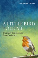 Little Bird Told Me, A (Paperback)