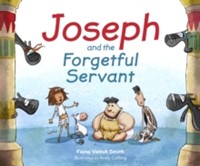 Joseph And The Forgetful Servant (Paperback)