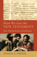 How We Got The New Testament (Paperback)