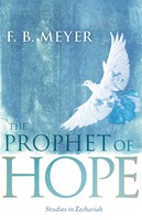 Prophet Of Hope: Studies In Zechariah (Paperback)