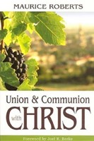 Union And Communion With Christ (Paperback)