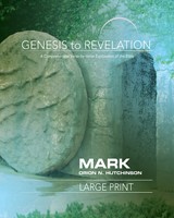 Genesis to Revelation: Mark Participant Large Print Book