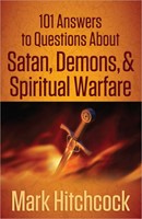 101 Answers To Questions About Satan, Demons, And Spiritual (Paperback)