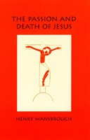 The Passion and Death of Jesus (Paperback)