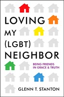 Loving My (LGBT) Neighbor (Paperback)