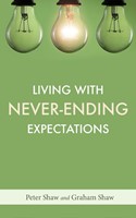 Living with Never-Ending Expectations (Paperback)
