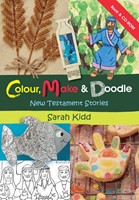 Colour Make and Doodle (New Testament Stories)
