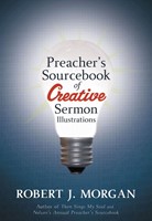 Preacher'S Sourcebook Of Creative Sermon Illustrations (Paperback)