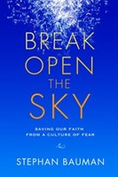 Break Open The Sky (Paperback)