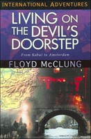 Living On The Devil'S Doorstep