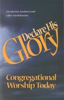 Declare His Glory (Paperback)