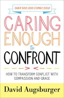 Caring Enough To Confront