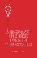 Probably The Best Idea In The World (Paperback)