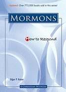 How To Respond To The Mormons (Paperback)