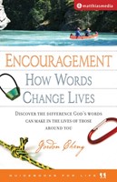 Encouragement: How Words Change Lives (Paperback)