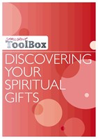 Small Group Toolbox: Discovering Your Spiritual Gifts