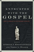 Entrusted With The Gospel (Paperback)
