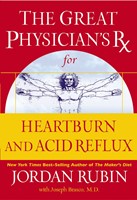 The Great Physician's Rx For Heartburn And Acid Reflux (Hard Cover)