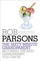 The Sixty Minute Grandparent (Paperback)