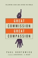 Great Commission, Great Compassion (Paperback)