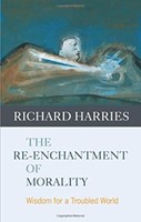 The Re-Enchantment Of Morality (Paperback)