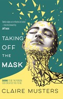 Taking Off The Mask (Paperback)