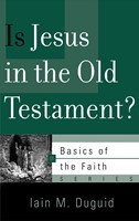 Is Jesus in the Old Testament? (Paperback)