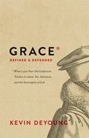 Grace Defined and Defended (Hard Cover)