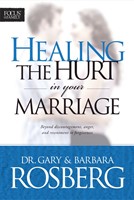 Healing The Hurt In Your Marriage (Paperback)