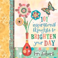 101 Inspirational Thoughts To Brighten Your Day (Hard Cover)