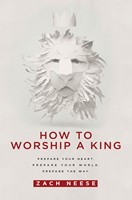 How To Worship A King (Paperback)