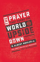 The Prayer That Turns The World Upside Down (Paperback)